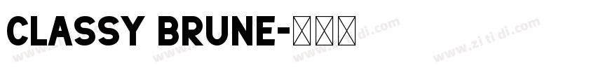 Classy Brune字体转换